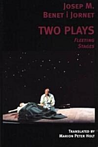 Two Plays: Fleeting Stages (Paperback)