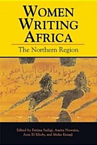 Women Writing Africa: The Northern Region (Paperback)