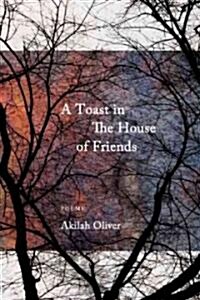 A Toast in the House of Friends (Paperback)