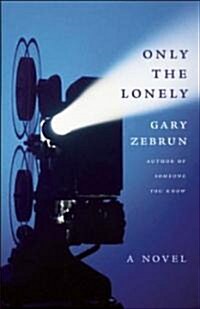 Only the Lonely (Paperback)