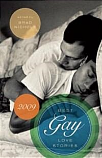 Best Gay Love Stories 2009 (Paperback)
