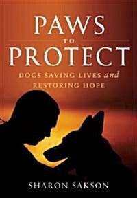 Paws to Protect (Hardcover, 1st)
