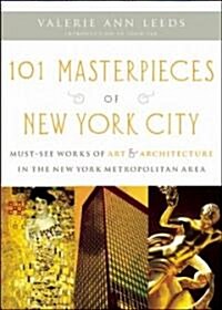 101 Masterpieces of New York City (Paperback)