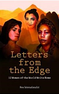 Letters from the Edge : 12 Women of the World Write Home (Paperback)