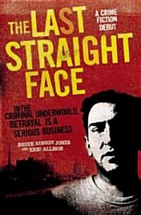 The Last Straight Face (Paperback)