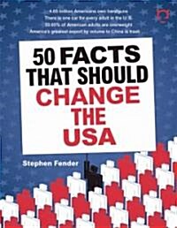 50 Facts That Should Change the USA (Paperback)