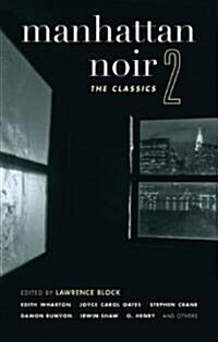 Manhattan Noir 2: The Classics (Paperback)