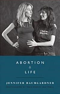 Abortion & Life (Paperback)