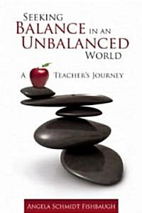 Seeking Balance in an Unbalanced World (Paperback)