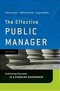 The Effective Public Manager: Achieving Success in a Changing Government (Hardcover, 4th)
