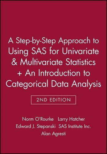 A Step-By-Step Approach to Using SAS for Univariate & Multivariate Statistics [With An Introduction to Categorical Data Analysis] (Paperback, 2)