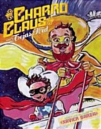 Charro Claus and the Tejas Kid (Hardcover)