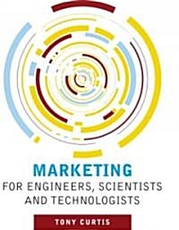 Marketing for Engineers, Scientists and Technologists (Paperback)