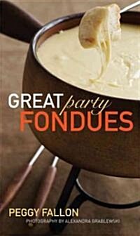 Great Party Fondues (Hardcover)