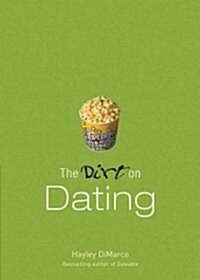 The Dirt on Dating (Paperback)