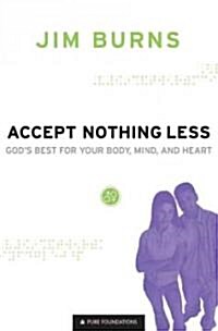 Accept Nothing Less (Paperback)