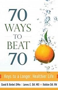 70 Ways to Beat 70 (Paperback)