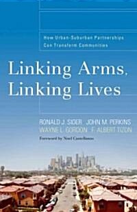 Linking Arms, Linking Lives (Paperback)