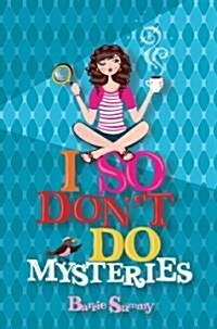 I So Dont Do Mysteries (Hardcover)