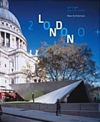 London 2000+: New Architecture (Hardcover)