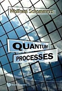 Quantum Processes (Hardcover)