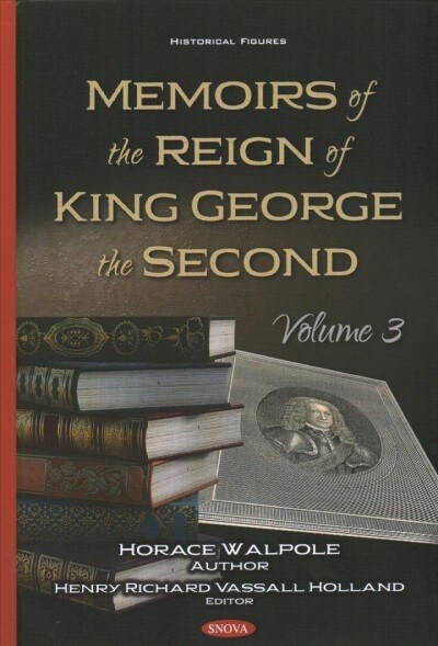 Memoirs of the Reign of King George the Second (Hardcover)