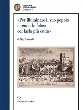 첧er Illuminare Il Suo Popolo E Renderlo Felice Col Farlo Pi?Culto? I Visitatori Dellimperiale E Reale Museo Di Fisica E Storia Naturale Nel Settec (Paperback)