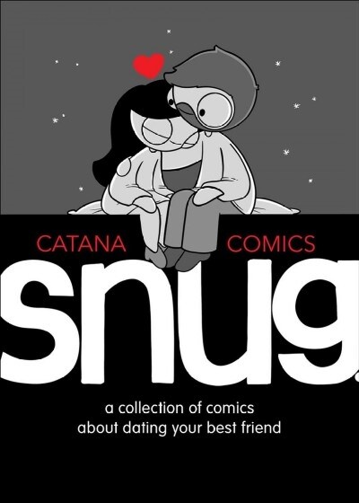 Snug: A Collection of Comics about Dating Your Best Friend (Hardcover)