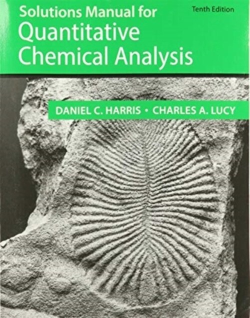 Solutions Manual for Quantitative Chemical Analysis (Paperback, 10)