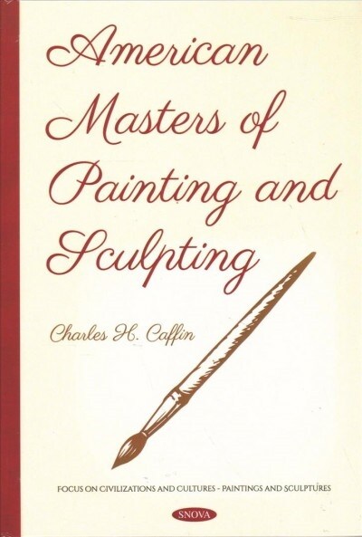 American Masters of Painting and Sculpting (Hardcover)