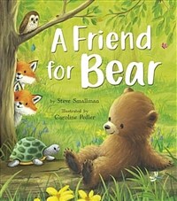 (A) friend for bear