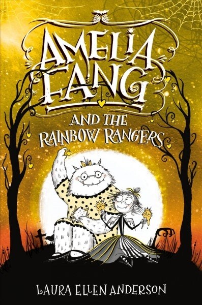 Amelia Fang and the Rainbow Rangers (Hardcover)