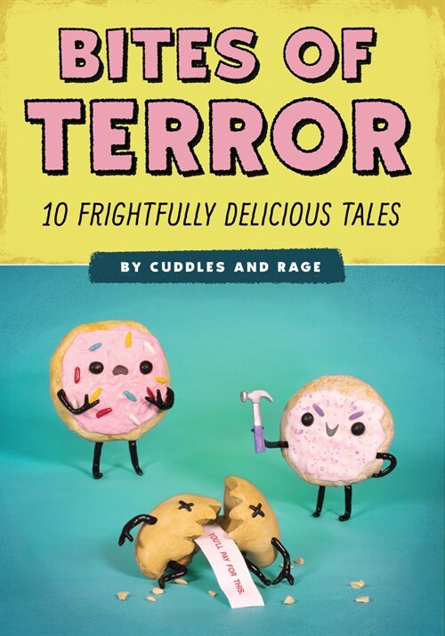 Bites of Terror: Ten Frightfully Delicious Tales (Paperback)
