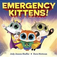 Emergency Kittens! (Hardcover)