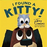 I Found a Kitty! (Hardcover)