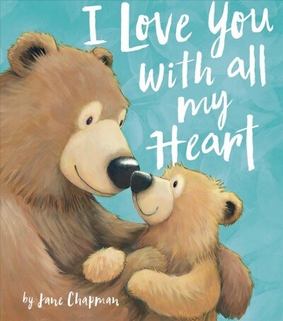 I Love You With All My Heart (Hardcover)