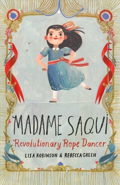 Madame Saqui: Revolutionary Rope Dancer (Library Binding)