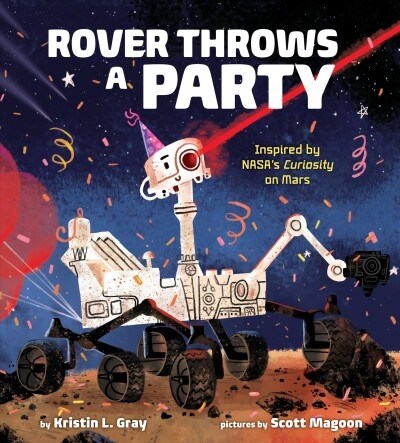 [중고] Rover Throws a Party: Inspired by Nasas Curiosity on Mars (Library Binding)