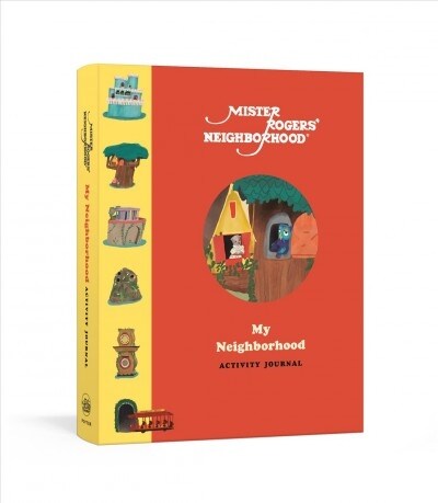 Mister Rogers Neighborhood: My Neighborhood Activity Journal: Meet New Friends, Share Kind Thoughts, and Be the Best Neighbor You Can Be (Other)