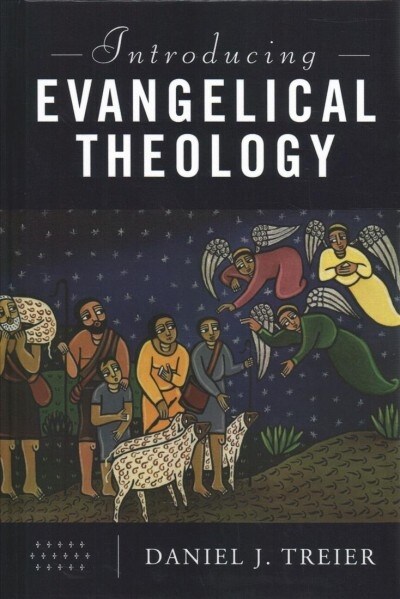 Introducing Evangelical Theology (Hardcover)