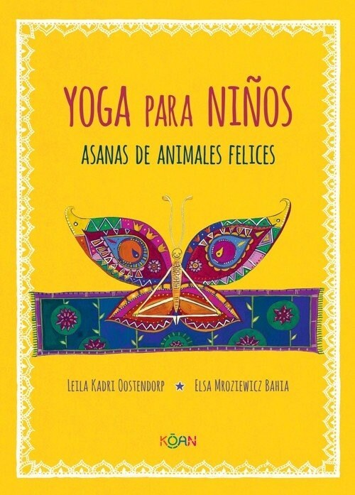 Yoga Para Ninos. Asanas de Animales Felices (Hardcover)