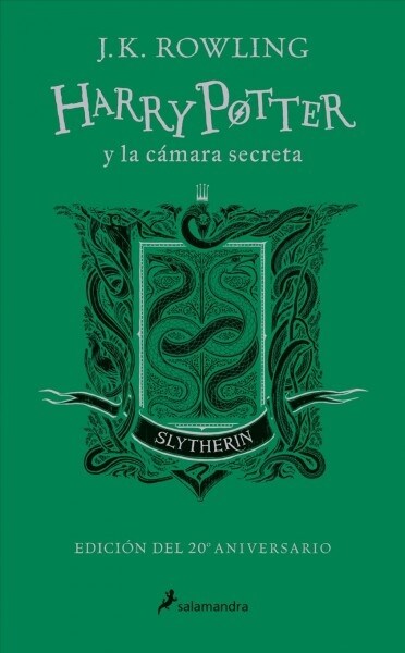 Harry Potter Y La C?ara Secreta (20 Aniv. Slytherin) / Harry Potter and the Cha Mber of Secrets (Slytherin) (Hardcover, 20, Aniversario)
