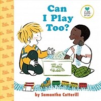 Can I Play Too? (Hardcover)