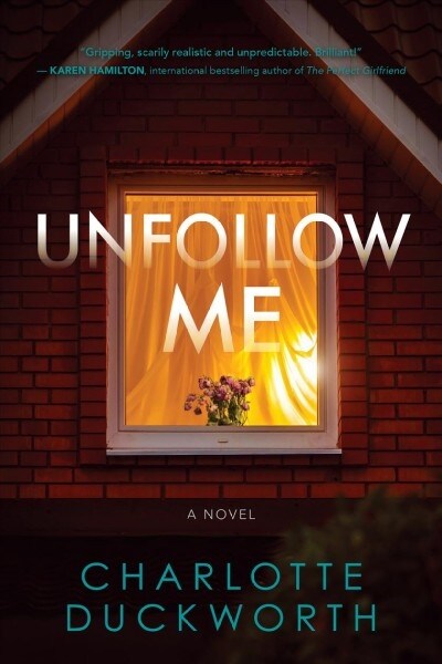 Unfollow Me (Hardcover)