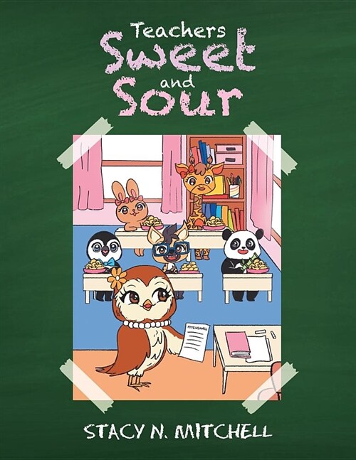 Teachers Sweet and Sour (Paperback)