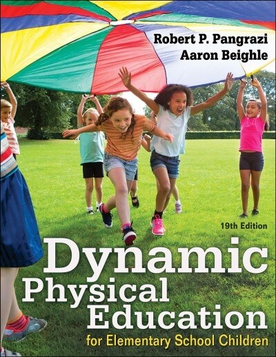 Dynamic Physical Education for Elementary School Children (Paperback, 19)