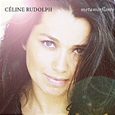 [수입] Celine Rudolph - Metamorflores