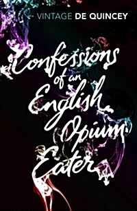 Confessions of an English Opium-eater (Paperback)