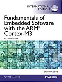Fundamentals of Embedded Software with the ARM Cortex-M3 (Paperback)