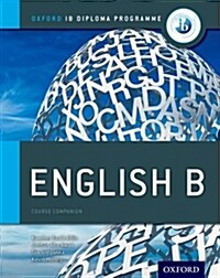 Oxford IB Diploma Programme: English B Course Companion (Paperback)